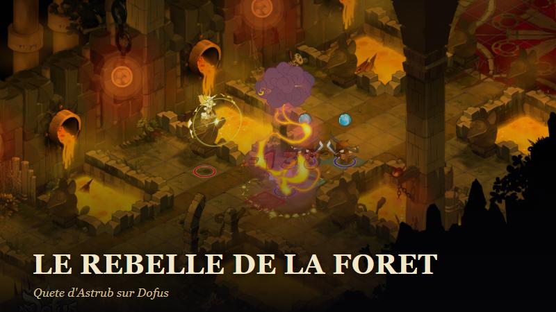 Illustration de la quete Le rebelle de la foret a Astrub sur Dofus